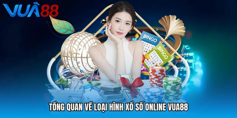 Tổng Quan Về Loại Hình Xổ Số Online VUA88